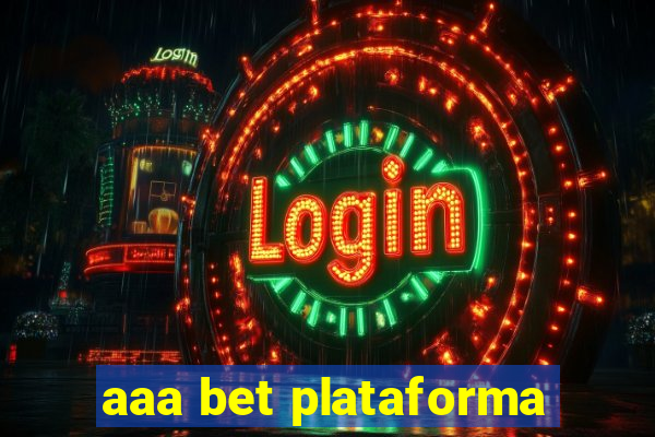 aaa bet plataforma